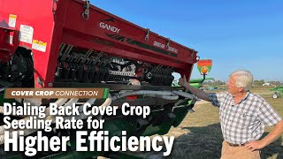 Dialing Back Cover Crop Seeding Rate for Higher Efficiency [upl. by Ledniahs]