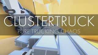 Clustertruck Pure Trucking Chaos Alpha [upl. by Biel]