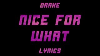 Drake  Nice For What Lyrics [upl. by Latsryk]