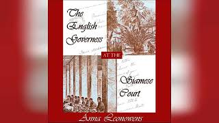 Review The English Governess at the Siamese Court  by Anna Hariette Leonowens [upl. by Mychal476]