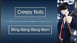 Creepy Nuts  Bling Bang Bang Born Kanji RomajiIndo Mashle Season 2 [upl. by Jauch]