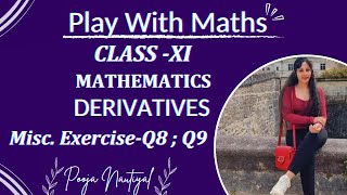 LIMITS amp DERIVATIVES  Class 11 MISCELLANEOUS EXERCISEQ8Q9 NCERT CHAPTER 12  Play With Maths [upl. by Enrichetta]