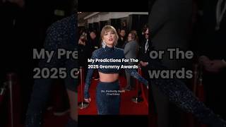 My 2025 Grammy Award Predictions taylorswift grammys sabrinacarpenter ttpd billieeilish [upl. by Harmaning]