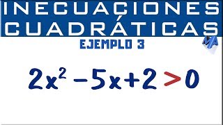 Inecuaciones cuadráticas o de segundo grado solución  Ejemplo 3 [upl. by Eleph933]