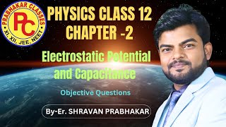 PHYSICS CLASS 12 CHAPTER 2 Electrostatic Potential and Capacitance [upl. by Anerahs]