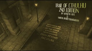 Trail of Cthulhu Second Edition Trailer Pulp mode [upl. by Frost]