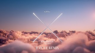 Kygo amp Ava Max  Whatever IceCue Remix [upl. by Ellynn271]