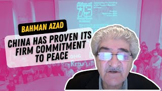 Bahman Azad China has proven its firm commitment to peace [upl. by Jeaz]