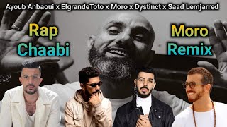 Moro Remix ft Saad lmjarred x Elgrandetoto x Anbaoui x Bahaoui x Dystinct  Rai Rap Chaabi Remix [upl. by Sirad955]