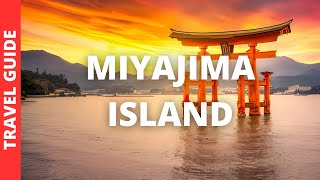 Miyajima Island Japan Travel Guide 11 BEST Things To Do On Miyajima Island Itsukushima [upl. by Jerrold]