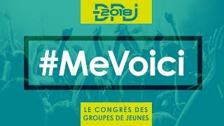 Congrès DNJ2018 MeVoici [upl. by Bathilda]