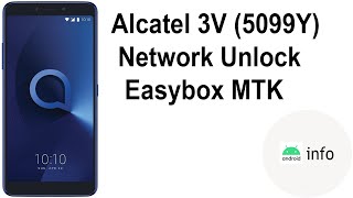 Alcatel 3V 5099Y  Network Unlock  Easybox Mtk  Android info [upl. by Dante119]