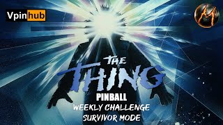 Pinball M Weekly Challenge The Thing Survivor Mode Ends 1226 [upl. by Maller]