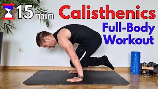 15 min Calisthenics Workout  No Equipment  All Levels [upl. by Xavler33]