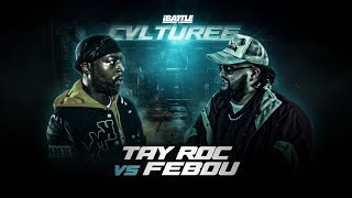 TAY ROC vs FEBOU  iBattleTV [upl. by Gurevich416]