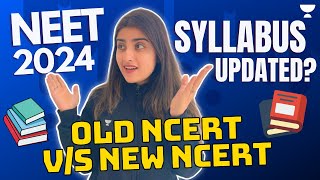 NEET 2024 Syllabus Updated Old NCERT Vs New NCERT  Seep Pahuja [upl. by Enovaj]