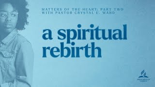 quotA Spiritual Rebirthquot with Pastor Crystal E Ward  July 20 2024 [upl. by Ronnholm]