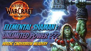 Elemental Shaman still has Unlimited Power  Heroic Cinderbrew Meadery [upl. by Rinee]