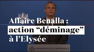 Affaire Benalla  lElysée tente de quotdéminerquot le terrain [upl. by Narih]