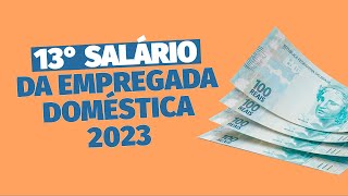 13º salário da empregada doméstica 2023  13salario DomesticaLegal [upl. by Elspet]