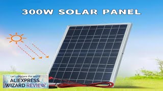 300W Solar Panel 12V Portable Solar Cell Outdoor Rechargeable Solar Kit Household Review [upl. by Casandra696]