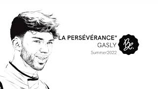 Bon Entendeur  quotla Persévérancequot Gasly Summer 2022 [upl. by Kinom]