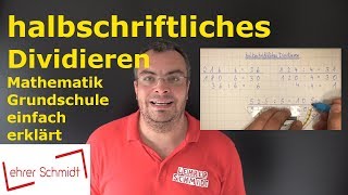 halbschriftliches Dividieren  Mathematik  einfach erklärt  Lehrerschmidt [upl. by Laertnom357]