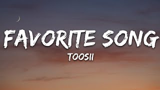 Toosii  Favorite Song Lyrics [upl. by Bravar320]