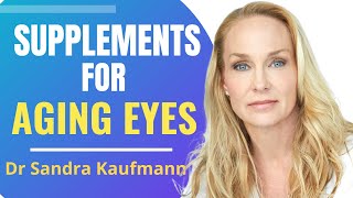 Supplements For Aging Eyes  Dr Sandra Kaufmann Interview Series Ep 5 [upl. by Atirat]