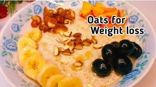 Best Oats Breakfast For Weight Loss Instant Oats Breakfast Easy Oatmeal Recipe [upl. by Ogg]