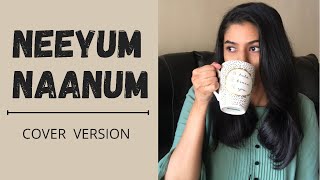 Neeyum Naanum  Cover Version  Naanum Rowdy dhaan  Sukanya Varadharajan [upl. by Arturo87]