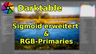 Modul Sigmoid erweitert amp rgbPrimaries in Draktable 46 [upl. by Enyad]