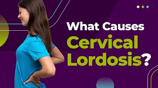 What causes Cervical Lordosis [upl. by Greiner201]