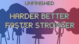 HARDER BETTER FASTER STRONGER Meme BFB \\IT WILL NEVER BE FINISHED [upl. by Inot980]