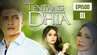 FULL Tentang Dhia  Episod 1 [upl. by Schoenburg]