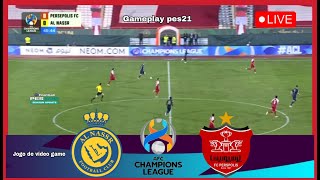 Al Nassr FC vs Persepolis LIVE MATCH SCORE FOOTBALL TODAY AFC CHAMPIONS LEAGUE PES21 [upl. by Andres]