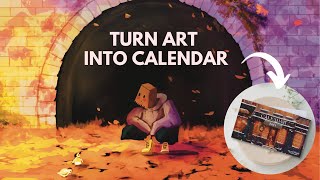 How I Turn Artwork Into A Calendar [upl. by Goar]