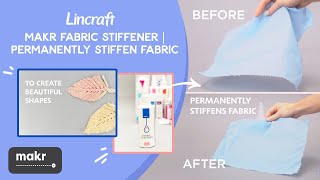 Makr Fabric Stiffener  Permanently Stiffen Fabric [upl. by Oirifrop797]