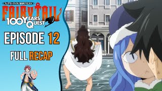 Episode 12 Full Recap  Fairy Tail 100 Years Quest  Laxus vs Kiria Natsus Fiery Battle [upl. by Tanhya]