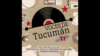 quotVOCES DE TUCUMANquot  RADIO 21 AM 1120  ENTREVISTA CON DANIEL GARCIA Y JOSE GUILLERMO DEL PERO [upl. by Bowman547]