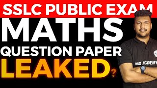 SSLC PUBLIC EXAM MATHS QUESTION PAPER LEAKED 🔥🔥🔥 COME ON GUYZZZ QUETSIONS ഇതാ [upl. by Abshier]