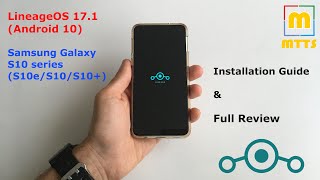 LineageOS 171 for the Galaxy S10 series  S10eS10S10  Full Instructions amp Review [upl. by Calabrese]