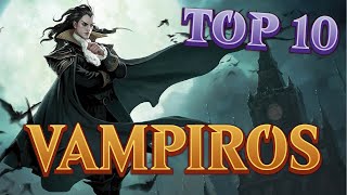 TOP 10 Melhores VAMPIROS do Magic The Gathering [upl. by Landsman]