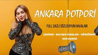 ANKARA POTPORİ 8dakika full [upl. by Cathey]