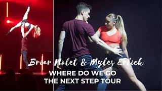 Briar Nolet amp Myles Erlick Where Do We Go The Next Step Tour [upl. by Naelopan]