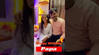 Happy Birthday Papa🎂🎉🥳birthday happybirthday birthdaycelebration shorts trending shortvideo [upl. by Haiel]