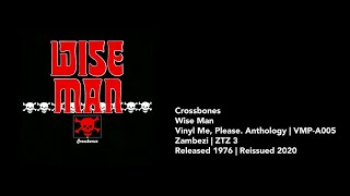 Crossbones – quotWise Manquot 1976 2020 Full Album Vinyl Rip [upl. by Ellesor]