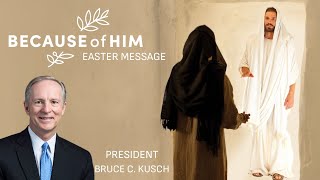 Because of Him  Easter Message [upl. by Riggins]