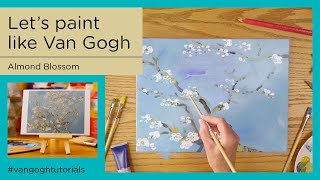 Tutorials  Lets Paint Like Van Gogh  Almond Blossom [upl. by Ayrotal]