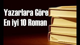 Yazarlara Göre Dünyanın En Büyük 10 Romanı [upl. by Hong]